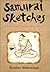 Samurai Sketches: From the ...