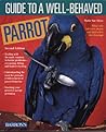 Guide to a Well-Behaved Parrot