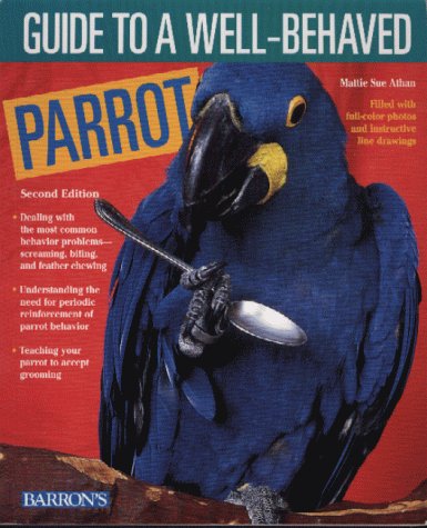 Guide to a Well-Behaved Parrot (Paperback)