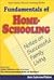 Fundamentals of Homeschooling: Notes on Successful Family Living