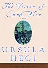The Vision of Emma Blau by Ursula Hegi