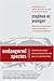 Endangered Species: How We Can Avoid Mass Destruction and Build a Lasting Peace
