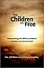 The Children Are Free by Jeff Miner