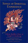 Songs of Spiritual Experience: Tibetan Buddhist Poems of Insight and Awakening
