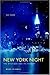 New York Night: The Mystique and Its History