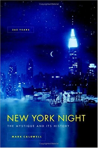 New York Night: The Mystique and Its History (Hardcover)
