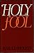 The Holy Fool