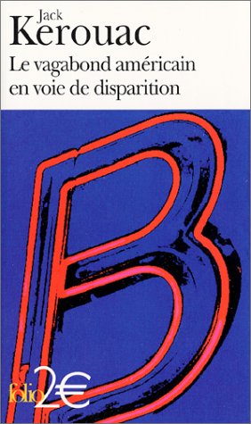 Le Vagabond américain en voie de disparition, précédé de : Grand Voyage en Europe (Paperback)