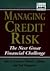 Managing Credit Risk: The Next Great Financial Challenge (Wiley Frontiers in Finance)