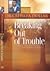 Breaking Out Of Trouble: God's Failsafe System For Overcoming Adversity (Life Solutions Series)
