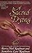 A Sacred Dying