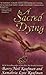 A Sacred Dying