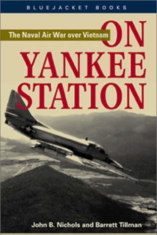On Yankee Station: The Naval Air War over Vietnam (Paperback)