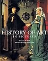 The History of Art in Pictures: Western Art from Prehistory to the Present The History of Art in Pictures: Western Art from Prehistory to the Present