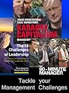 Tackle Your Management Challenges: WITH Karaoke Capitalism - Managing for Mankind AND The 18 Challenges of Leadership - A Practical, Structured Way to ... Lessons from the Sharp End of Management
