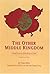 The Other Middle Kingdom : A Brief History Of Muslims In China (Asian Studies Series, 002) (English and Mandarin Chinese Edition)