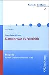 Hans Peter Richter: Damals War Es Friedrich