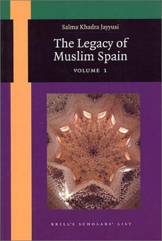 The Legacy of Muslim Spain (Paperback)