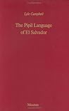 The Pipil Language of El Salvador (Mouton Grammar Library [MGL], 1)