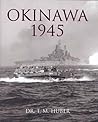 OKINAWA: April - June 1945