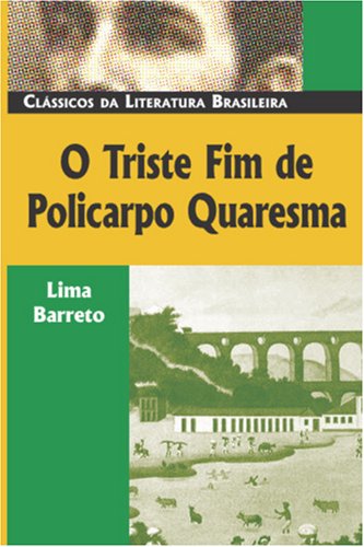 O Triste Fim de Policarpo Quaresma (Paperback)