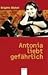 Antonia liebt gefährlich
