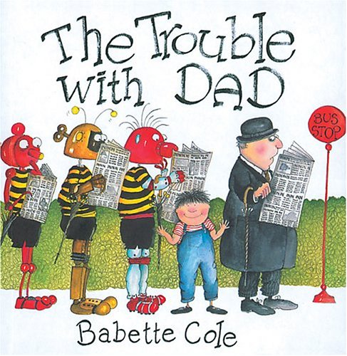 The Trouble With Dad (Paperback)