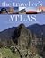 The Traveller's Atlas : A G...