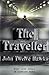 The Traveller by John Twelve Hawkes The Traveller by John Twelve Hawkes