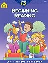 School Zone Beginning Reading Workbook: 64 Pages, 1st Grade, 2nd Grade, Beginning & Ending Sounds, Vowels, Sequencing, Ages 6 to 8 (I Know It! Book Series) School Zone Beginning Reading Workbook: 64 Pages, 1st Grade, 2nd Grade, Beginning & Ending Sounds, Vowels, Sequencing, Ages 6 to 8 (I Know It! Book Series)