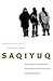 Saqiyuq: Stories from the L...