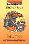 Praying with Elizabeth Seton (Companions for the Journey)