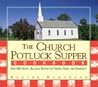 The Church Potluck Supper Cookbook by Elaine Robinson
