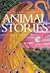 The Children's Treasury of Animal Stories by Anne Roberts