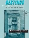 Destinos: An Introduction to Spanish Workbook/Study Guide II (Lecciones 27-52) Destinos: An Introduction to Spanish Workbook/Study Guide II (Lecciones 27-52)