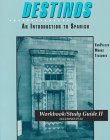Destinos: An Introduction to Spanish Workbook/Study Guide II (Lecciones 27-52) (English and Spanish Edition)