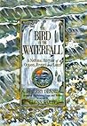 The Bird in the Waterfall: A Natural History of Oceans, Rivers, and Lakes