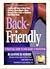 Back-Friendly, A Practical Guide to Pain Relief and Prevention