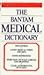 THE BANTAM MEDICAL DICTIONARY (Second Revised Edition)