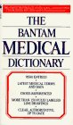 THE BANTAM MEDICAL DICTIONARY (Second Revised Edition)