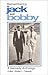 Remembering Jack and Bobby: A Kennedy Anthology