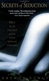 Secrets of Seduction: How to Be the Best Lover Your Woman Ever Had