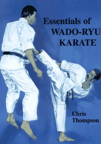 Essentials of Wado-Ryu Karate (Paperback)