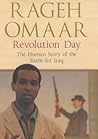 Revolution Day : The Human Story of the Battle for Iraq