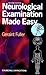 Neurological Examination Made Easy