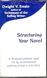 Structuring Your Novel