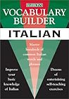 Italian: Mastering the Most Common Italian Words and Phrases (Vocabulary Builder Series) (English and Italian Edition)