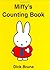 Miffy's Counting Book by Dick Bruna