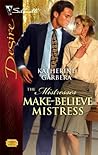 Make-Believe Mistress (The Mistresses #1) Make-Believe Mistress (The Mistresses #1)