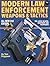 Modern Law Enforcement Weapons and Tactics by Tom Ferguson